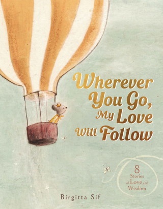 Cover image: Wherever You Go, My Love Will Follow 9781915569936