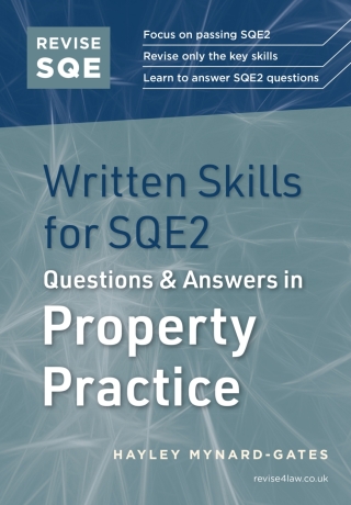 Cover image: Revise SQE Written Skills for SQE2: Questions & Answers in Property Practice 1st edition 9781914213946