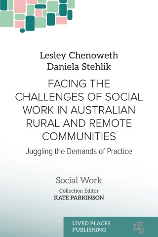Cover image: Facing the Challenges of Social Work in Australian Rural and Remote Communities 1st edition 9781917503969
