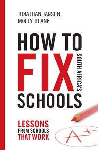 表紙画像: How to Fix South Africa's Schools 1st edition