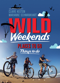 صورة الغلاف: Wild Weekends South Africa 1st edition 9781920434489