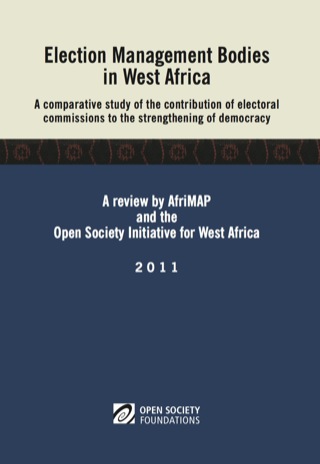 صورة الغلاف: Fall: Election Management Bodies in West Afric 1st edition 9781920489168