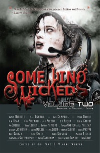 Cover image: Something Wicked Anthology of Speculative Fiction, Volume Two 9781920532277