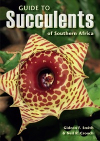 Cover image: Guide to Succulents of Southern Africa 9781770076624
