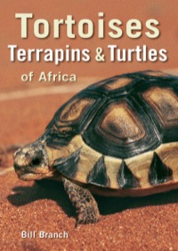 Cover image: Tortoises, Terrapins & Turtles of Africa 1st edition 9781770074637