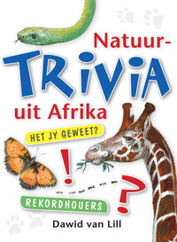 Omslagafbeelding: Natuurtrivia Uit Afrika 1st edition 9781770075221