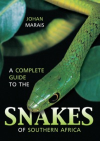 Omslagafbeelding: A Complete Guide to the Snakes of Southern Africa 1st edition 9781868729326