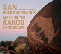 Cover image: San Rock Engravings - Marking the Karoo Landscape 1st edition 9781770078154