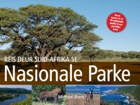 Titelbild: Reis Deur Suid-Afrika Se Nasionale Parke 1st edition 9781770078093