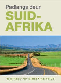 Cover image: Padlangs Deur Suid-Afrika 1st edition 9781770077515