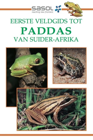 Cover image: Sasol Eerste Veldgids tot Paddas van Suider-Afrika 2nd edition 9781431702824