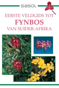 Titelbild: Eerste Veldgids tot Fynbos van Suider-Afrika 1st edition 9781920572129