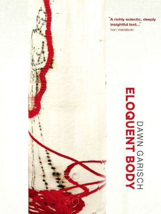 Cover image: Eloquent Body 1st edition 9781920397395