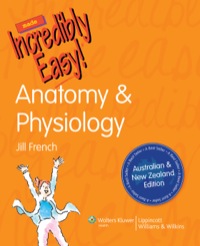Cover image: Anatomy & Physiology Made Incredibly Easy: Australian & New Zealand edition 1st edition 9781920994495