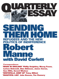 Cover image: Quarterly Essay 13 Sending Them Home 9781863951418