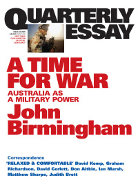 Cover image: Quarterly Essay 20 A Time for War 9781863951340
