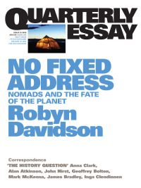 Cover image: Quarterly Essay 24 No Fixed Address 9781863952866