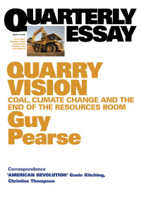Cover image: Quarterly Essay 33 Quarry Vision 9781863953757