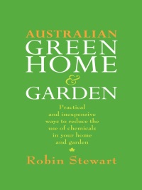 表紙画像: Australian Green Home & Garden 9781863953238
