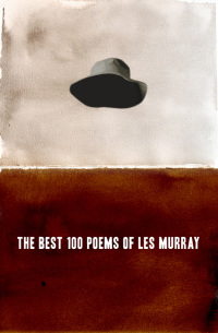 صورة الغلاف: The Best 100 Poems of Les Murray 9781863955843