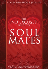 Cover image: The No Excuses Guide to Soul Mates 9781921295218
