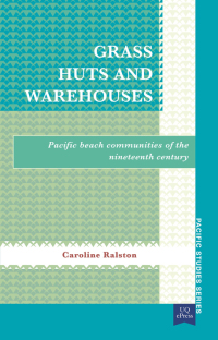 Cover image: Grass Huts and Warehouses 9781921902314