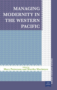 Cover image: Managing Modernity in the Western Pacific 9781921902406