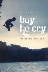 Cover image: Boy He Cry 1st edition 9780980461671