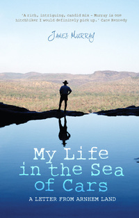 Cover image: My Life in the Sea of Cars 1st edition 9780980461688