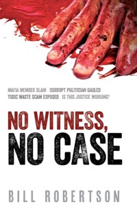 Cover image: No Witness, No Case 9781922175489