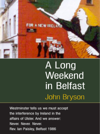 Omslagafbeelding: A Long Weekend In Belfast 9781922219268