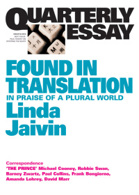 Cover image: Quarterly Essay 52 Found in Translation 9781863956307