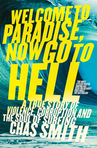 Cover image: Welcome to Paradise, Now Go to Hell 9781863958660