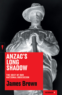 Imagen de portada: Anzac's Long Shadow 9781863956390