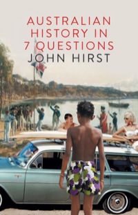 Imagen de portada: Australian History in 7 Questions 9781863956703