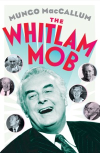 Cover image: The Whitlam Mob 9781863956796