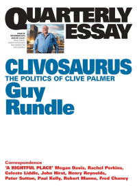 Cover image: Quarterly Essay 56 Clivosaurus 9781863957014