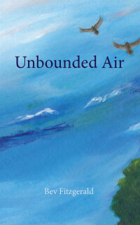 Omslagafbeelding: Unbounded Air: a collection about birds and their world 1st edition 9781922332578