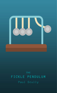 Omslagafbeelding: The Fickle Pendulum 1st edition 9781922332660