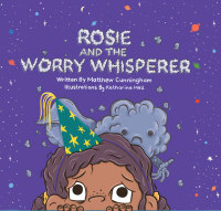 Imagen de portada: Rosie and the Worry Whisperer 1st edition 9781922332745