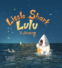 صورة الغلاف: Little Shark Lulu is Sleeping 1st edition 9781922332929