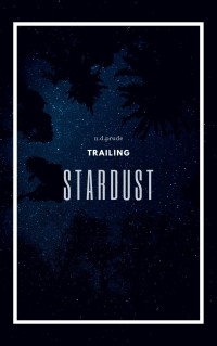 Titelbild: Trailing Stardust