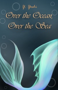 Cover image: Over the Ocean, Over the Sea