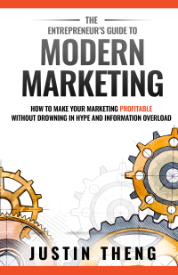 Cover image: The Entrepreneur's Guide To Modern Marketing
