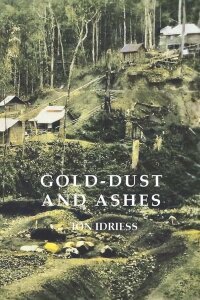 Cover image: Gold-Dust and Ashes 9781922384782