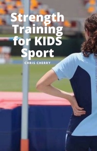 Cover image: Strength Training for KIDS Sport 9781922439772
