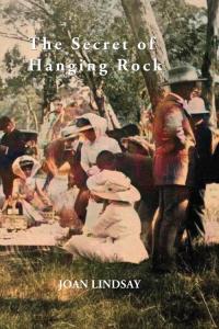 Cover image: The Secret of Hanging Rock 9781922473516