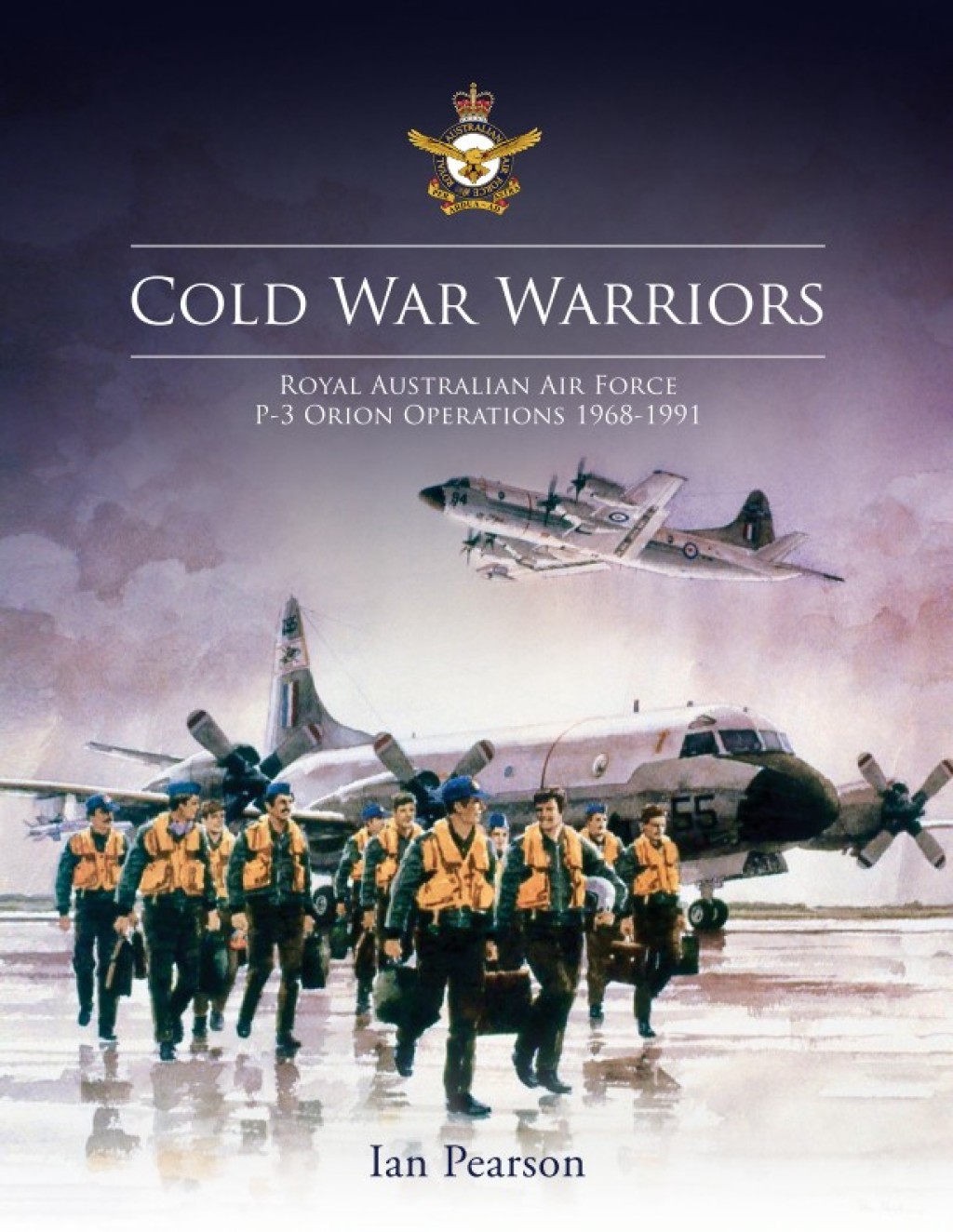 Cold War Warriors Royal Australian Air Force P-3 Orion Operations 1968-1991