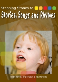 Cover image: Stepping Stones to Stories, Songs and Rhymes 1st edition 9781921613357