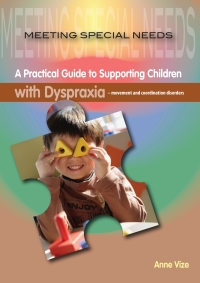 Cover image: Meeting Special Needs: Dyspraxia 1st edition 9781921613203